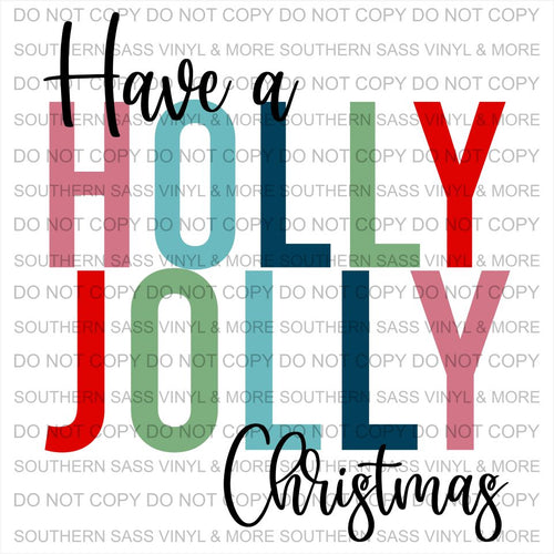Have A Holly Jolly Christmas