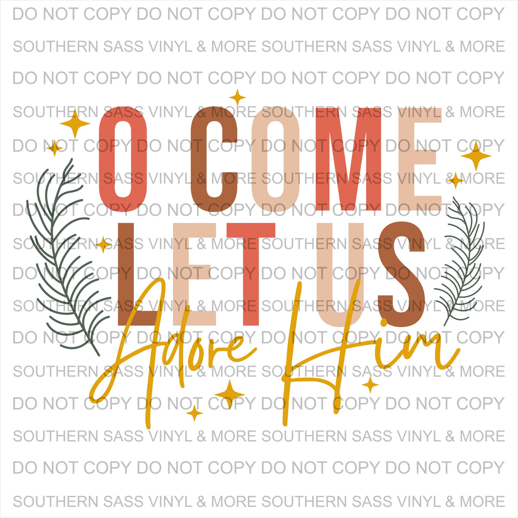 Oh Come Let Us Adore Him