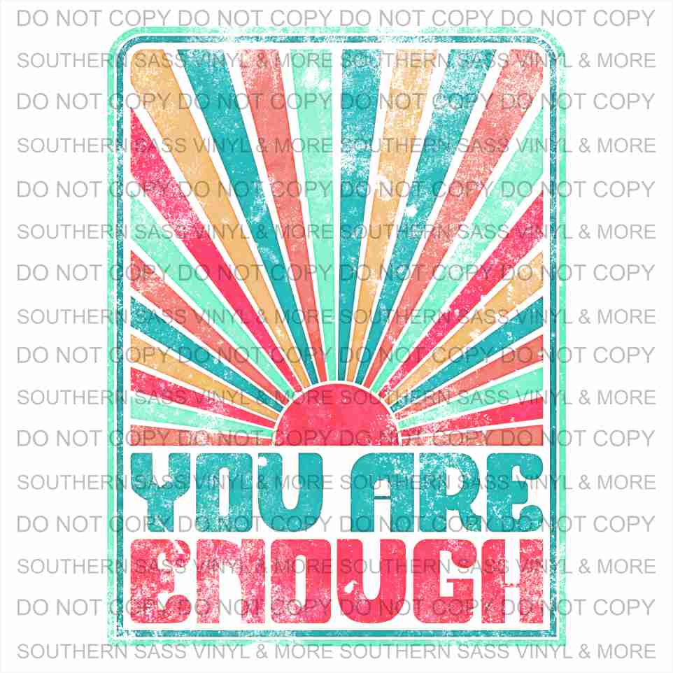 You Are Enough